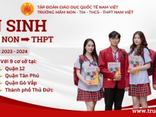 Tuyển sinh các cấp Mầm non - THPT năm học 2023 - 2024 Q. Tân Phú - Quận 12 - Gò Vấp - TP. Thủ Đức